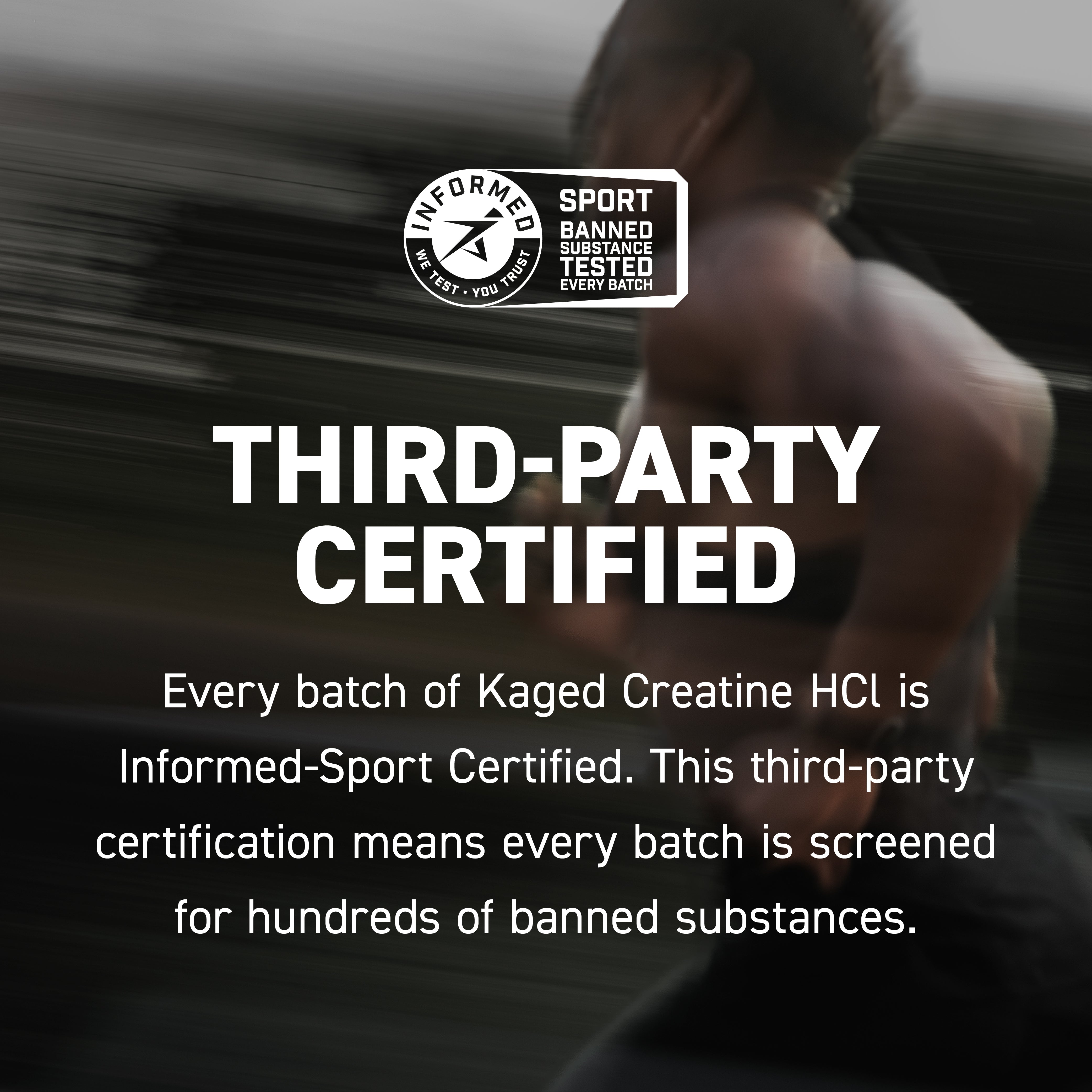 Runner sprinting with Informed-Sport badge and large overlaid headline THIRD-PARTY CERTIFIED for Kaged Creatine HCl