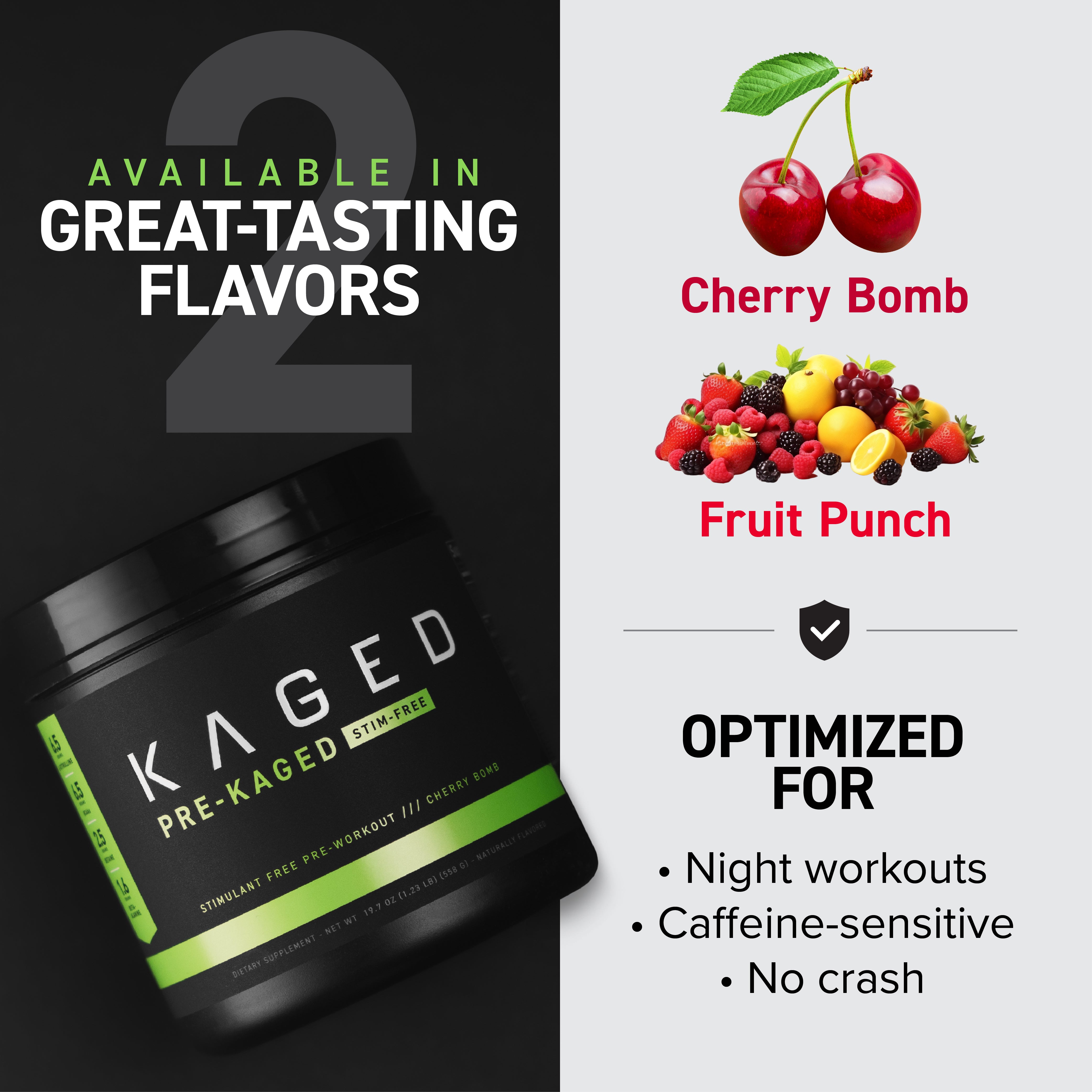 Graphic showing headline 'Available in Great Tasting Flavors', Cherry Bomb and Fruit Punch flavor images, and a tilted Pre-Kaged Stim-Free pre-workout tub