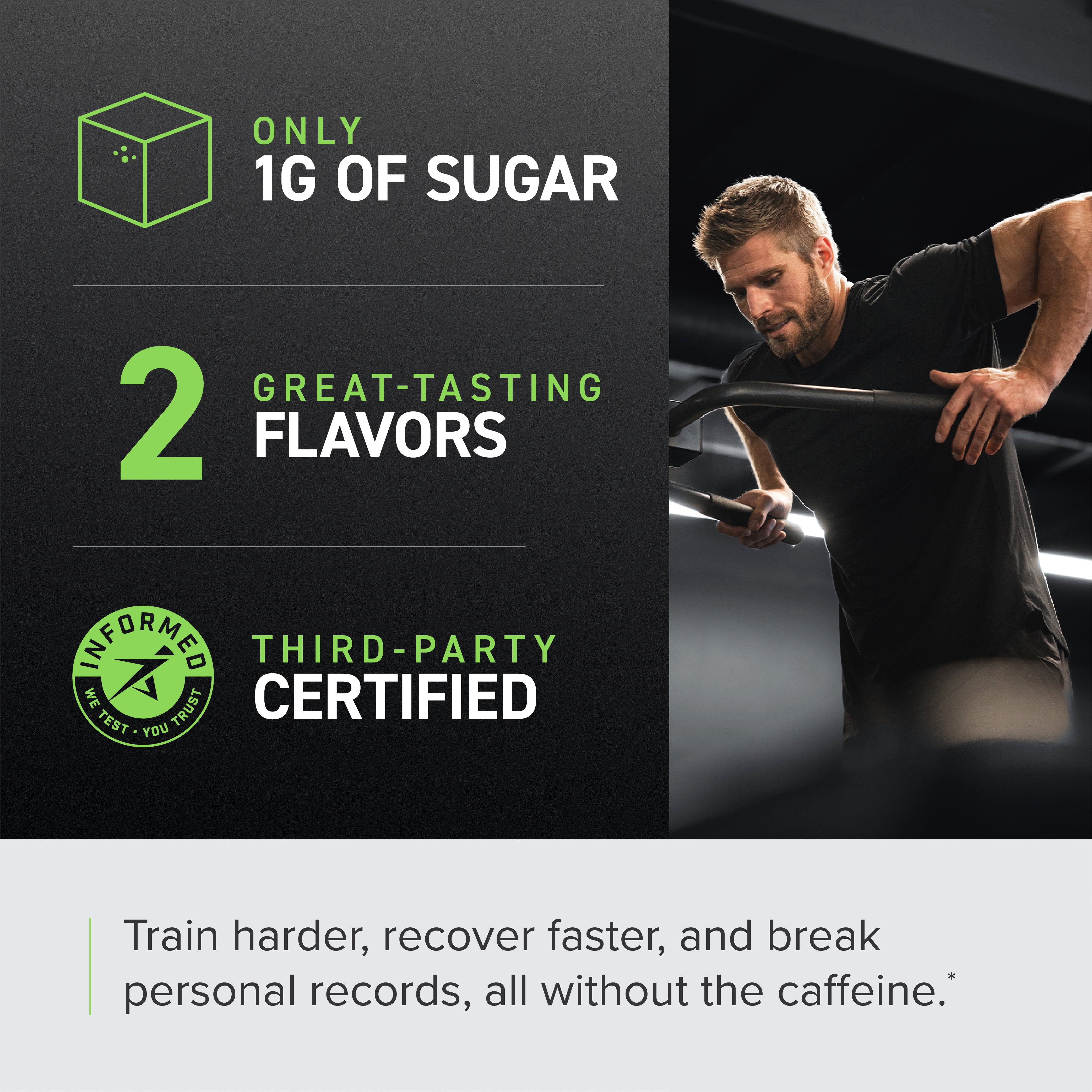 Man on a cardio machine beside a panel that reads Only 1g of sugar and 2 great-tasting flavors with Informed-Sport badge