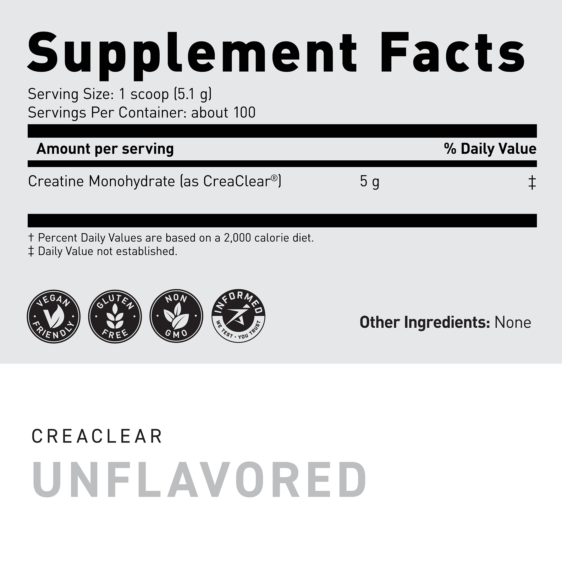 Supplement facts showing 1 scoop (5.1 g) serving, about 100 servings, creatine monohydrate 5 g per serving and 'Unflavored' label