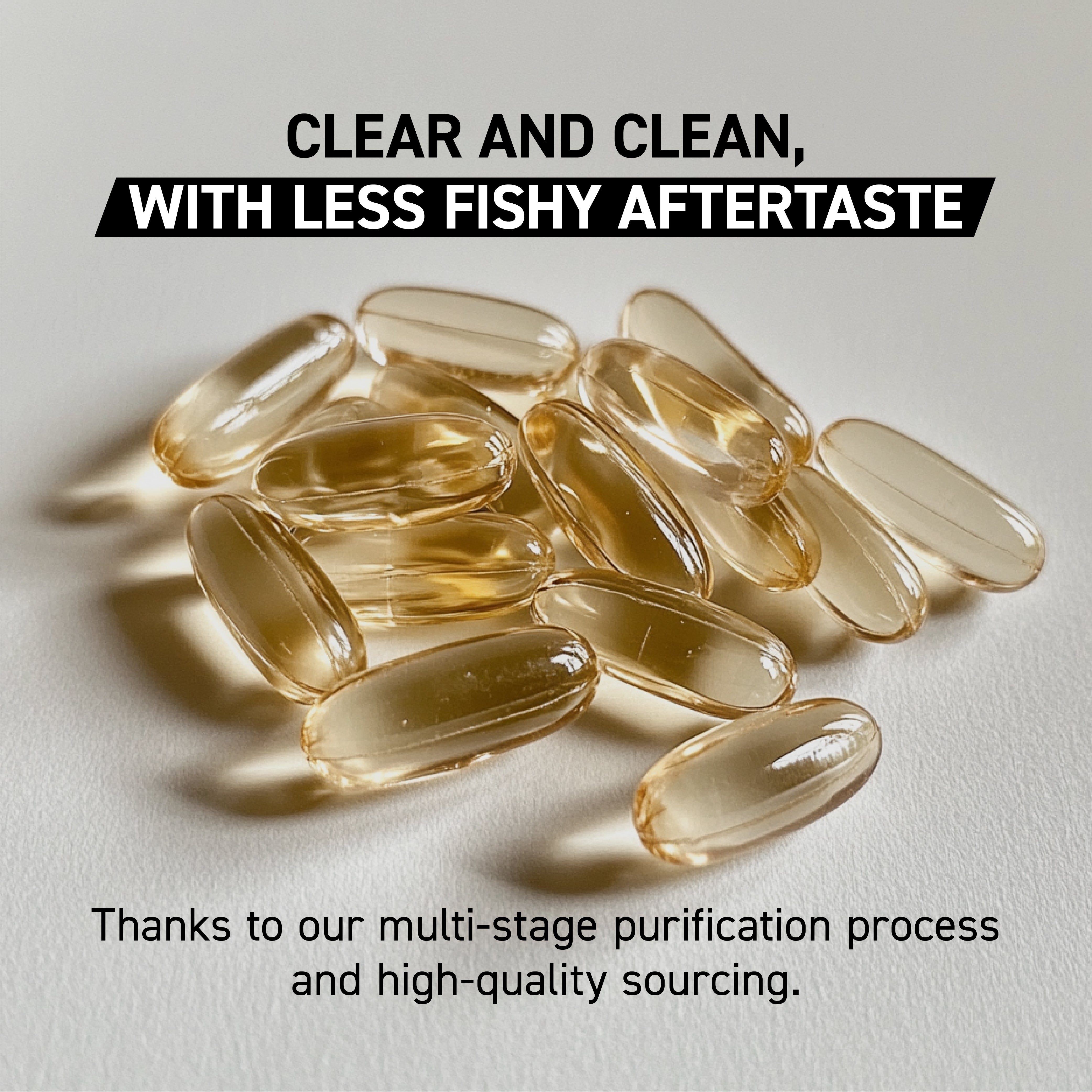 Close-up of Omega-3 softgel capsules showing clear golden softgels with overlaid headline Clear and clean, with less fishy aftertaste