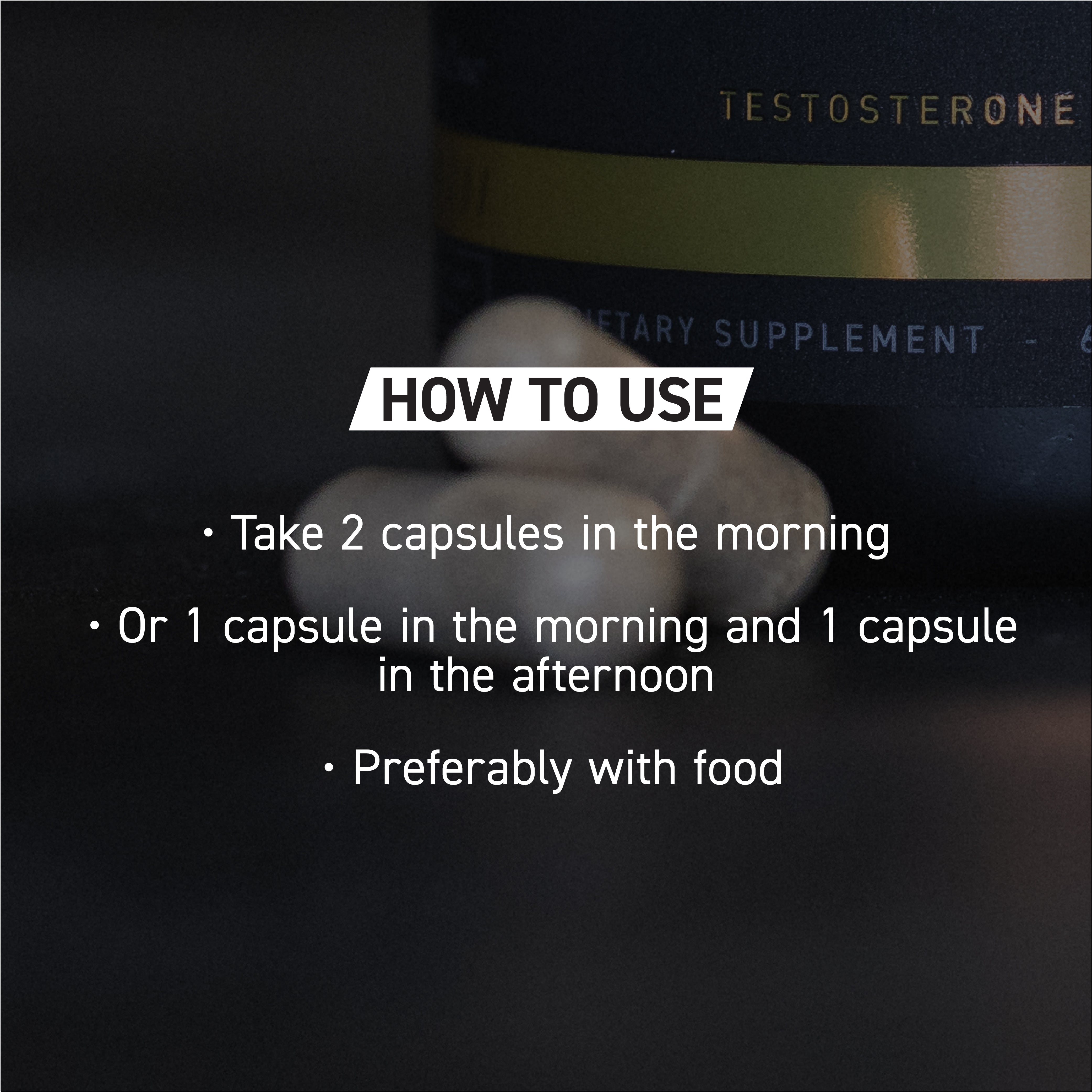 Banner HOW TO USE over close-up of Ferodrox bottle labeled TESTOSTERONE with dosing: 2 capsules morning or 1 morning and 1 afternoon, with food