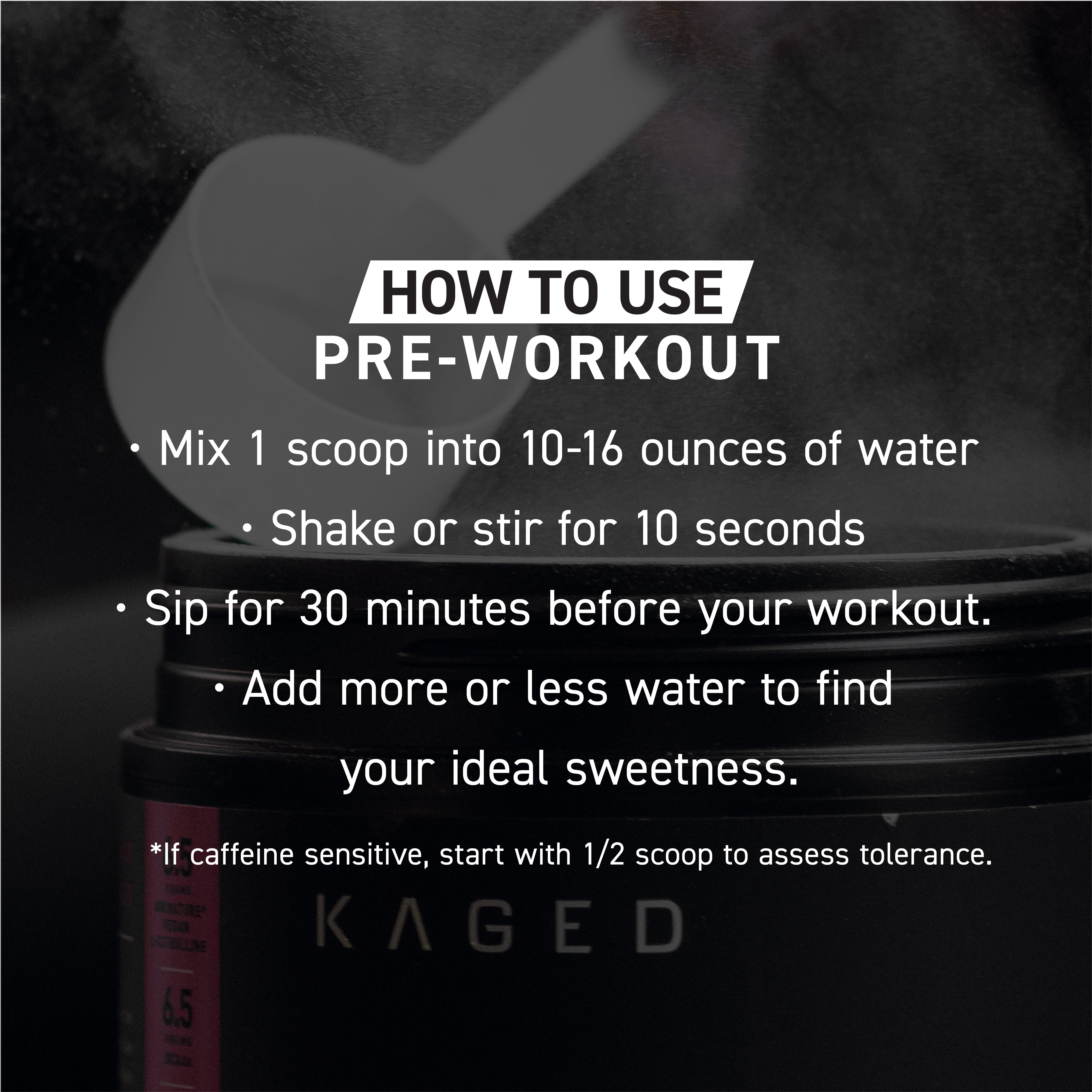 Instruction panel showing "HOW TO USE PRE-WORKOUT" with steps: mix 1 scoop in 10-16 oz water, shake 10 sec, sip 30 min before workout