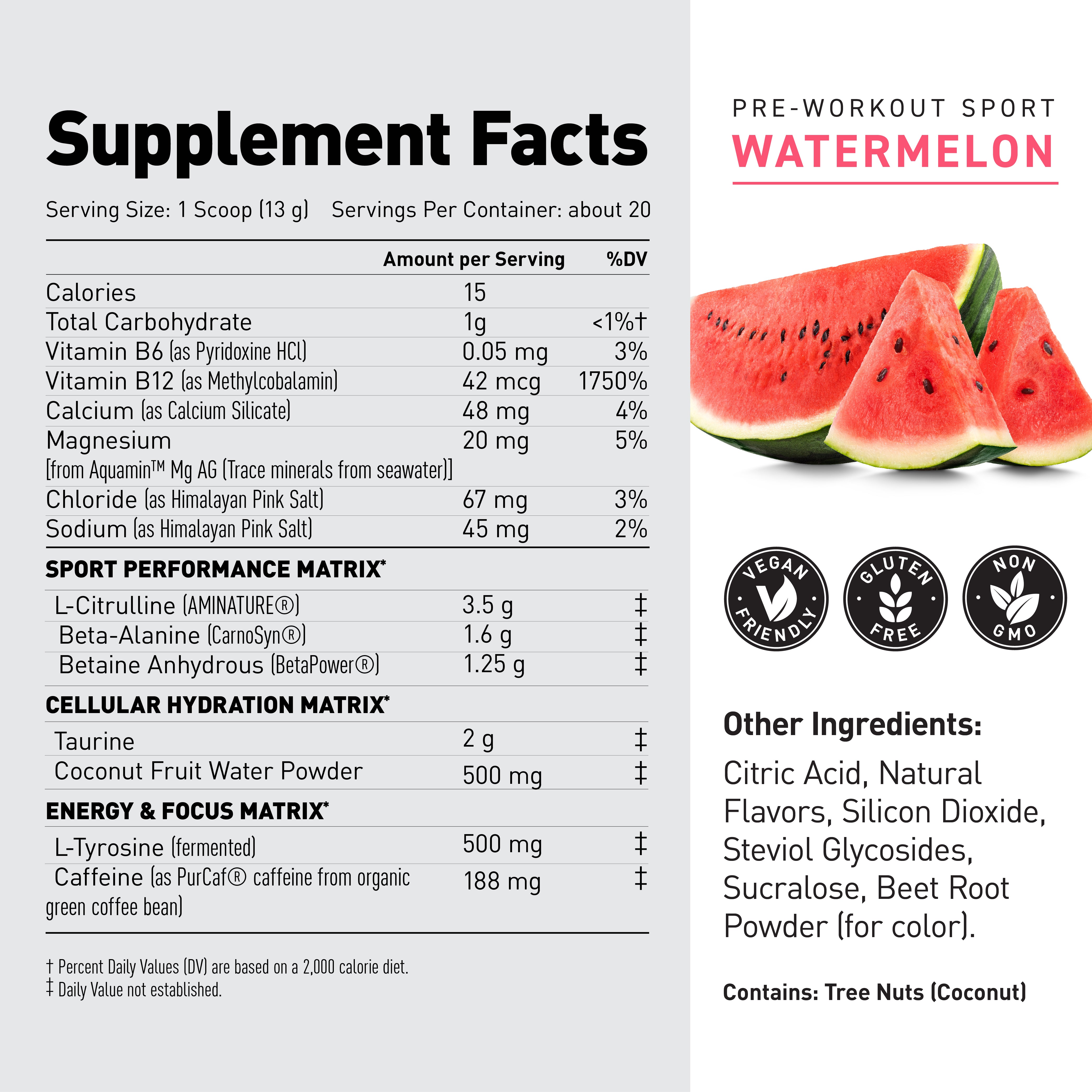 Nutrition label showing Pre-Workout Sport WATERMELON headline, serving size 1 scoop 13 g, calories 15, and key ingredient amounts #flavor_watermelon
