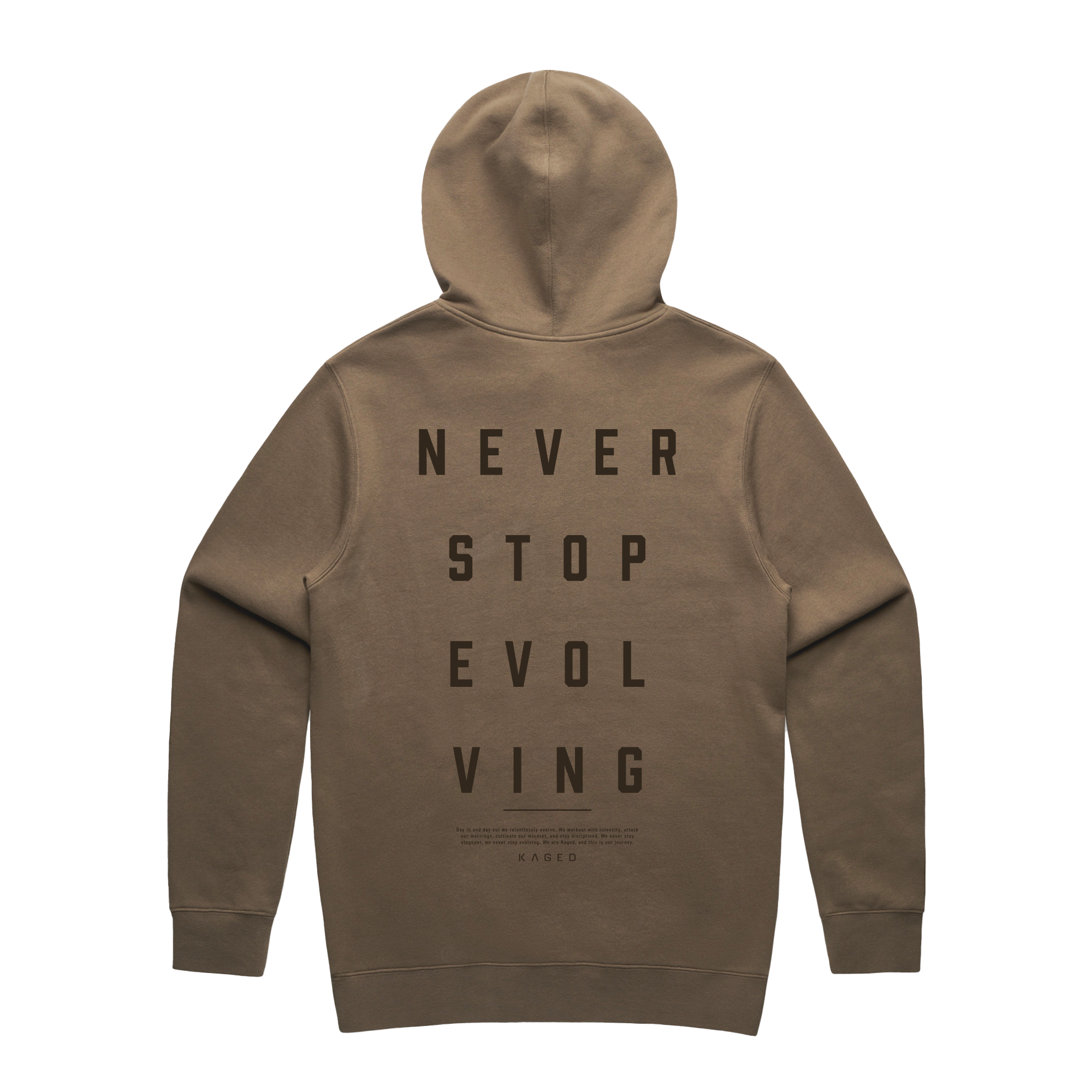 Back view of Never Stop Evolving hoodie in walnut showing hood and large NEVER STOP EVOLVING text on white background #color_walnut